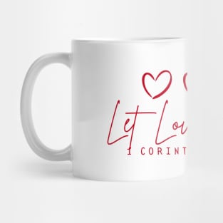 1 Corinthians 16:14- Let Love Prevail Mug